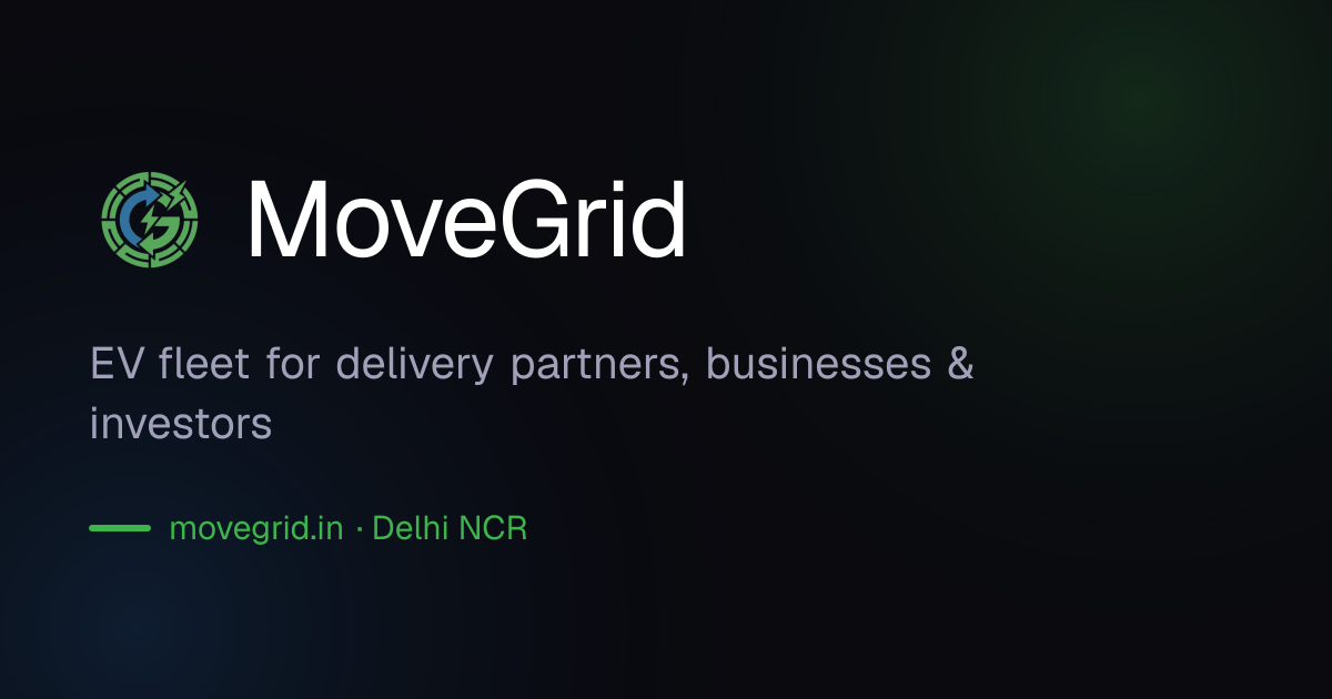 MoveGrid — Electric Vehicle Fleet for Delivery & Business | Delhi NCR
